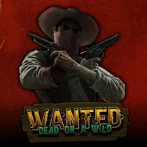 Wanted Dead or a Wild | CrazyBet